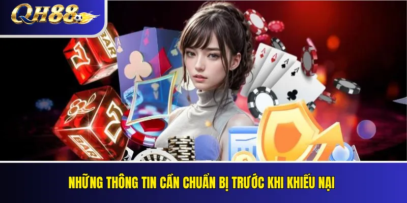 Khiếu Nại QH88: Cách Gửi Yêu Cầu Và Chuẩn Bị Bằng Chứng Đúng 2 Những thông tin cần chuẩn bị trước khi khiếu nại