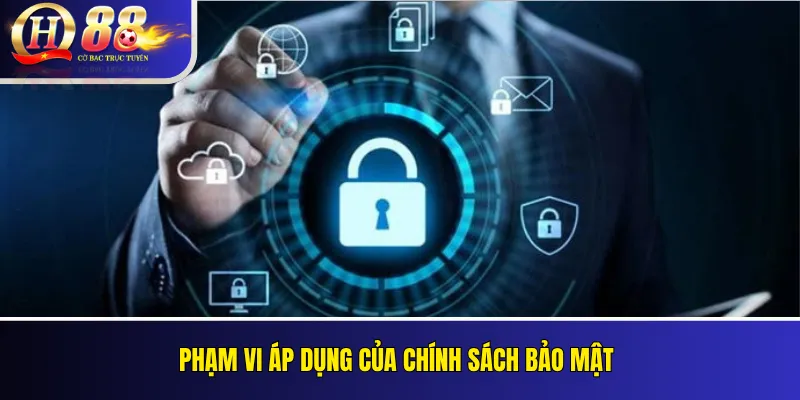 Chính Sách Bảo Mật QH88 Và Xử Lý Dữ Liệu Trang Web 1 Phạm vi áp dụng của chính sách bảo mật